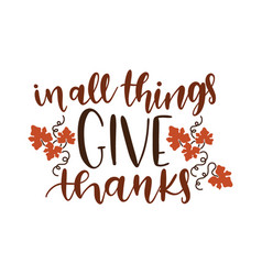 In All Things Give Thanks Typography T Shirt