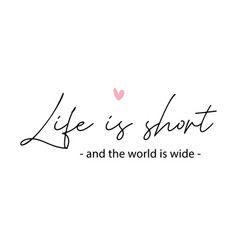 Life Is Short Photography Overlay Quote Lettering