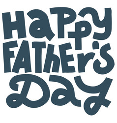 Happy Fathers Day Lettering