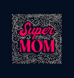 Super Mom Typography T-shirt