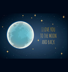 I Love You To The Moon And Back