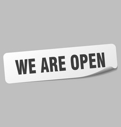 We Are Open Sticker We Are Open Label