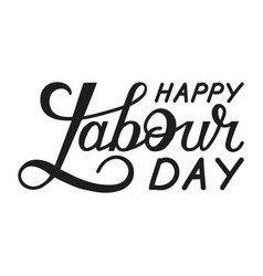 Happy Labor Day Handwritten Inscription