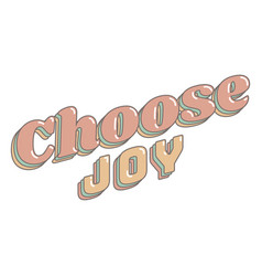 Choose Joy Glossy Lettering