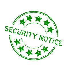 Grunge Green Security Notice Word With Star Icon