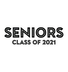 Seniors Class Of 2021 Tshirt Design