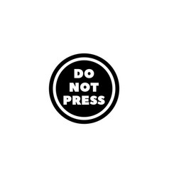 Do Not Press Button Flat Icon