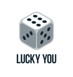 Lucky You Poster With Dice Showing Best Number Six