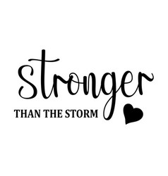 Stronger Than The Storm