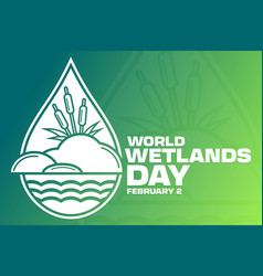 World Wetlands Day February