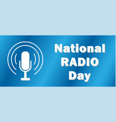 National Radio Day Is Traditionally Celebrated