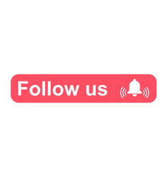 Follow Us Graphic Concept Symbol Speech Button