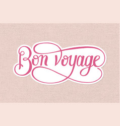 Calligraphy Sticker Bon Voyage