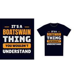 Boatswain T Shirt Design Its A Thing