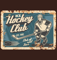 Ice Hockey Team Fan Club Rusty Metal Plate