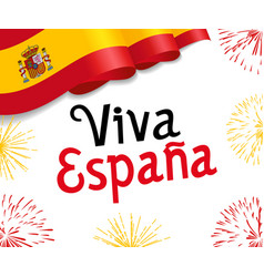 Viva Espana Long Live Spain Spanish