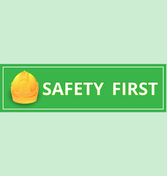 Safety First Sign On Green Background Warning