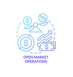 Open Market Operations Blue Gradient Concept Icon