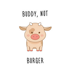 Cute Kawaii Piggy Cow Vegan Lettering Slogan