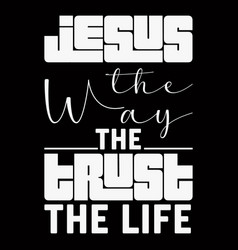 Jesus The Way Truth Life Christian Svg F