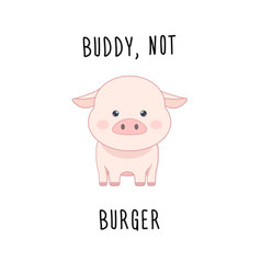 Cute Kawaii Piggy Cow Vegan Lettering Slogan