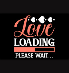 Love Loading Please Wait