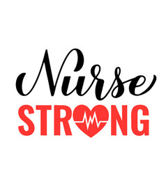 Nurse Strong Calligraphy Hand Lettering Isolated