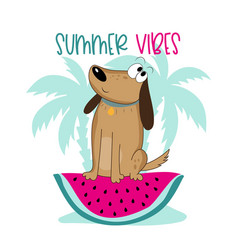 Summer Vibes - Cute Dog On Watermelon Slice