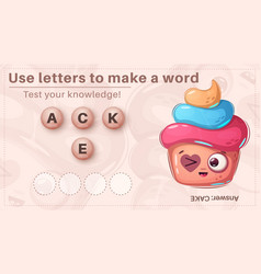 Cute Cake - Game For Kids Make A Word From