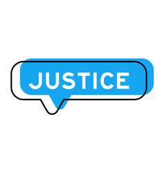 Speech Banner And Blue Shade With Word Justice