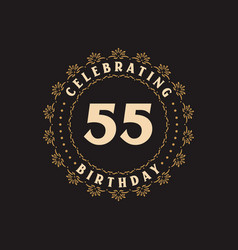 55 Birthday Celebration Greetings Card For