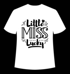 Little Miss Lucky Shirt Design