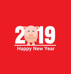 Happy New Year 2019 Pig Chines New Year