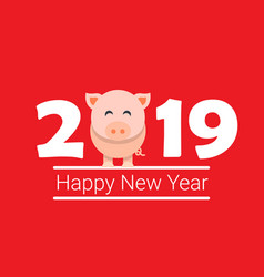 Happy New Year 2019 Pig Chines New Year