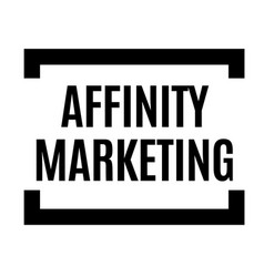 Affinity Marketing Black Stamp