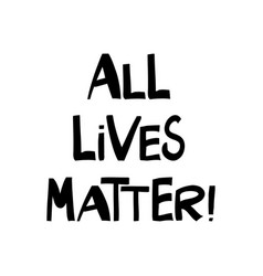 All Lives Matter Quote About Human Rights