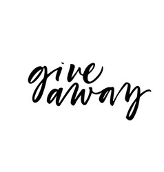 Giveaway Phrase Lettering