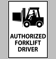 Authorized Forklift Driver Sign