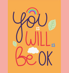 You Will Be Ok