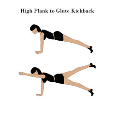 High Plank To Glute Kickback Exercise