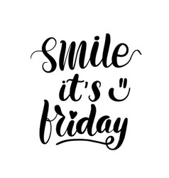 Smile Its Friday Lettering Greeting