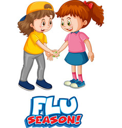 Flu Season Font In Cartoon Style With Two Kids Do