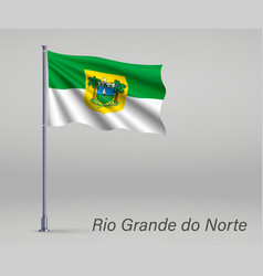 Waving Flag Rio Grande Do Norte - State