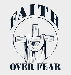 Faith Over Fear American Christian Cross God Jesus