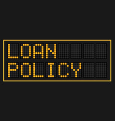 Orange Color Led Banner In Word Loan Policy