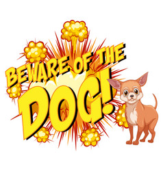 Comic Speech Bubble With Beware Dog Text