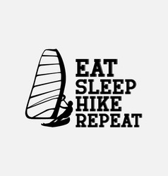 Eat Sleep Hike Repeat