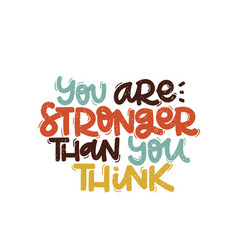 You Are Stronger Than You Think