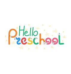 Hello Preschool Typography With Color Pencils