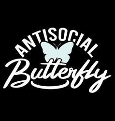 Antisocial Butterfly Design